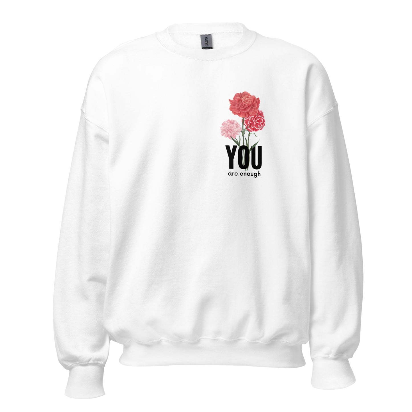 You Are Enough Sweatshirt