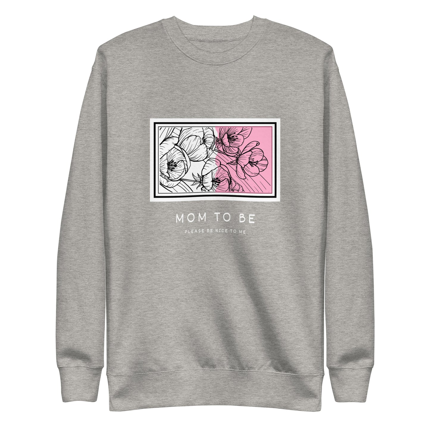 Mom to Be Sweatshirt