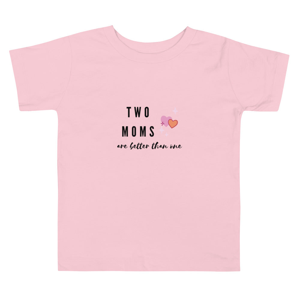 Two Moms Toddler Shirt