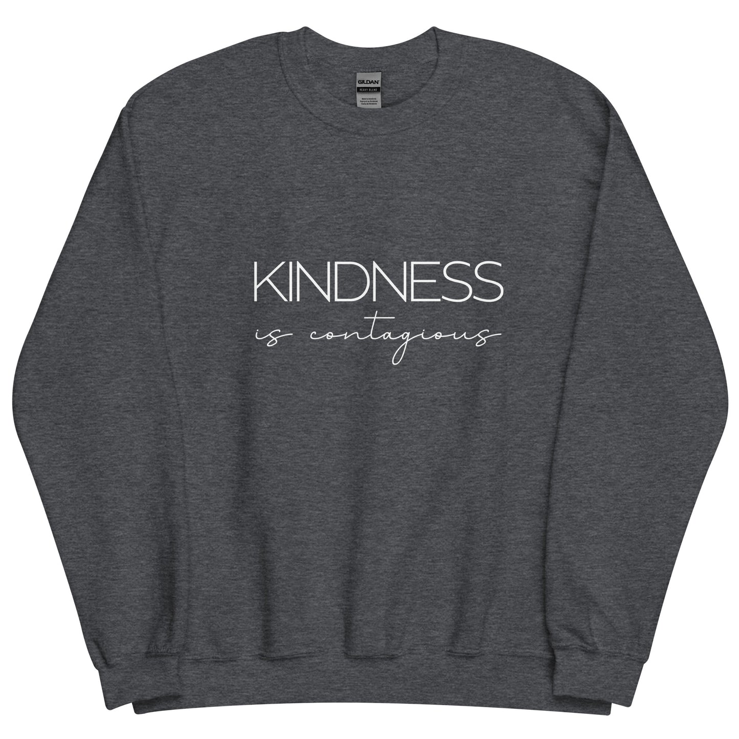 Kindness is Contagious Sweatshirt