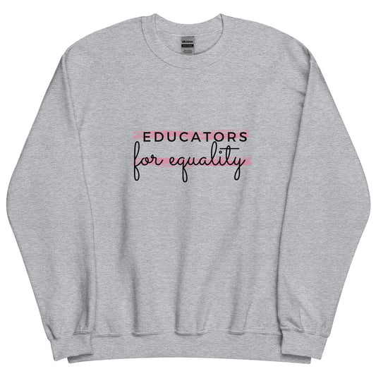 Educators for Equality Sweatshirt