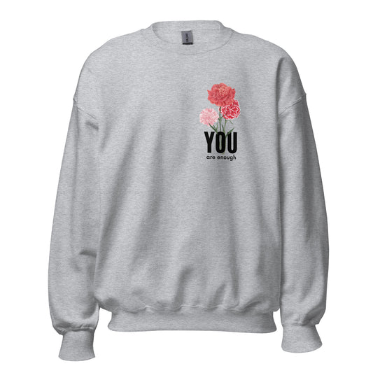 You Are Enough Sweatshirt