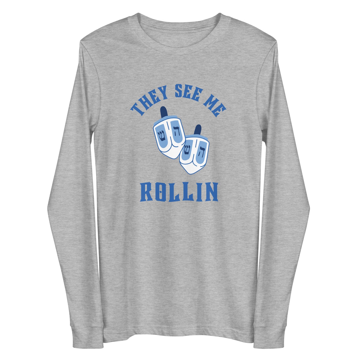 They See Me Rollin Long Sleeve Shirt