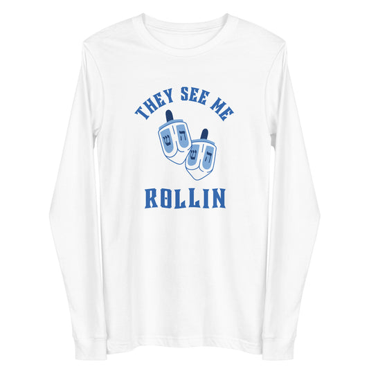 They See Me Rollin Long Sleeve Shirt