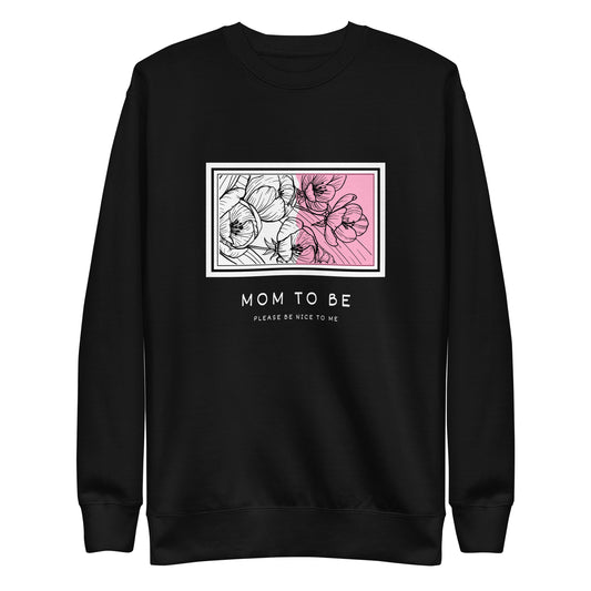 Mom to Be Sweatshirt